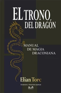El Trono del Dragón - Manual de Magia Draconiana