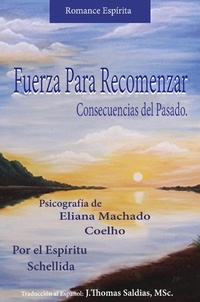  Eliana Machado Coelho et  J.Thomas Saldias, MSc. - Fuerza para Recomenzar - Eliana Machado Coelho &amp; Schellida.