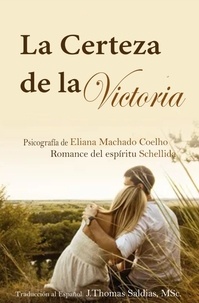  Eliana Machado Coelho et  J.Thomas Saldias, MSc. - La Certeza de la Victoria - Eliana Machado Coelho &amp; Schellida.