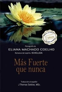  Eliana Machado Coelho et  J.Thomas Saldias, MSc. - Más Fuerte que Nunca - Eliana Machado Coelho &amp; Schellida.