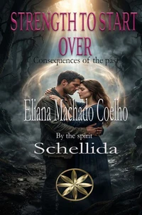 STRENGTH TO START OVER: Consequences of the past