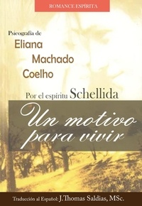  Eliana Machado Coelho et  J.Thomas Saldias, MSc. - Un Motivo para Vivir - Eliana Machado Coelho &amp; Schellida.
