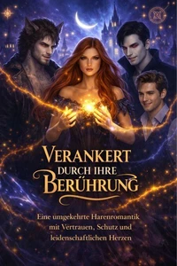 VERANKERT DURCH IHRE BERÜHRUNG