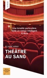 Eliane Arav - Théâtre au sang.