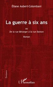 La guerre à six ans