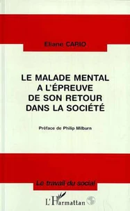 Le malade mental à l'épreuve de son retour dans la société