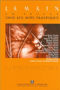 Eliane Chiron - X, L'Oeuvre En Proces. Tome 4, La Main En Proces Dans Les Arts Plastiques.