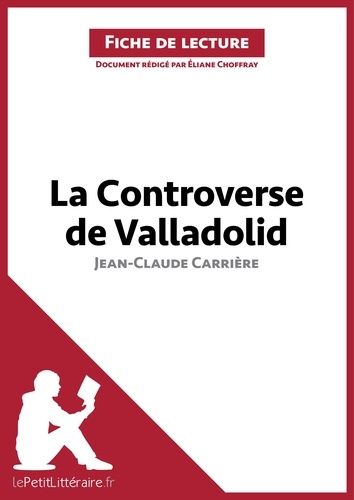 La controverse de Valladolid de Jean-Claude Carrière. Fiche de lecture