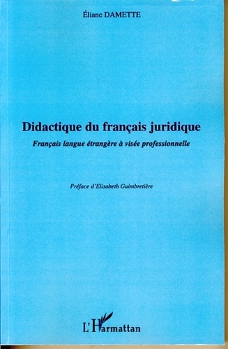 Didactique du français juridique. Français langue étrangère à visée professionnelle