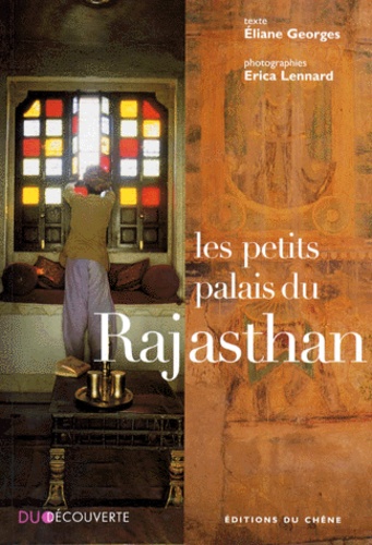 Eliane Georges - Les Petits Palais Du Rajasthan.