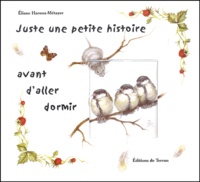Eliane Haroux-Métayer - Juste une petite histoire avant d'aller dormir.