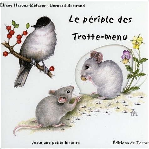 Eliane Haroux-Métayer et Bernard Bertrand - Le périple des Trotte-menu.