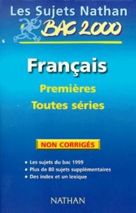 Eliane Itti - Francais 1ere Toutes Series. Sujets Non Corriges, Edition 2000.