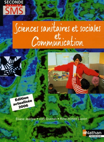 Eliane Jeanne et Joël Quénet - Sciences sanitaires et sociales et Communication 2e option SMS.