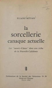 La sorcellerie canaque actuelle