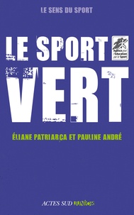 Eliane Patriarca et Pauline André - Le sport vert.