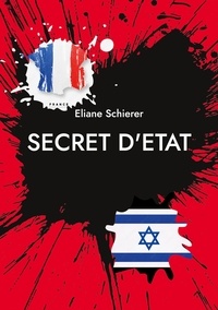 Eliane Schierer - Secret d'Etat.