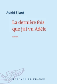 La dernière fois que j'ai vu Adèle