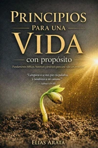 PRINCIPIOS PARA UNA VIDA CON PROPOSITO