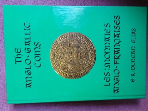 Elias e.r. Duncan - The Anglo-Gallic Coins.