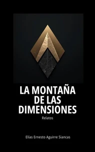 La montaña de las dimensiones: relatos