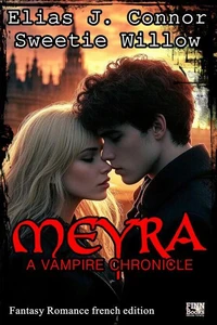 Meyra - A vampire chronicle (french edition)