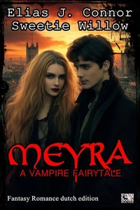 Meyra - A vampire fairytale (dutch edition)