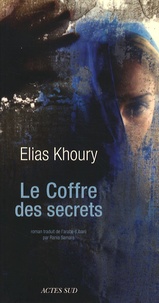 Elias Khoury - Le coffre des secrets.