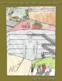 The Praetorian Villa and Other Subversive Stories