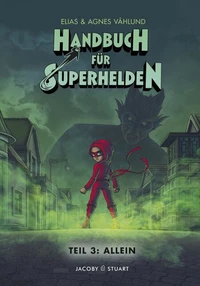 Handbuch für Superhelden Teil 3