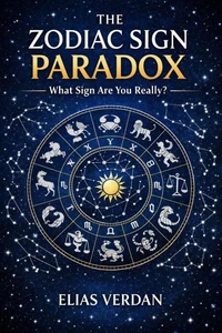 The Zodiac Sign Paradox: What Sign Are You Really?
