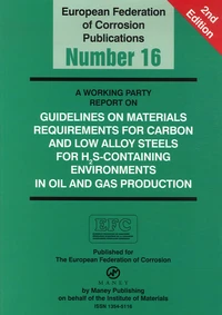 Guidelines on Materials Requirements for Carbon and Low Alloy Steels For H2S-Containing Environments in Oil and Gas Production