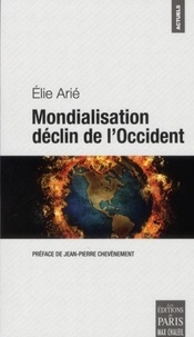 Elie Arié - Mondialisation déclin de l'Occident.