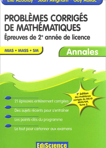 Elie Azoulay et Jean Avignant - Problèmes corrigés de mathématiques Epreuves de licence MIAS MASS SM - Annales.