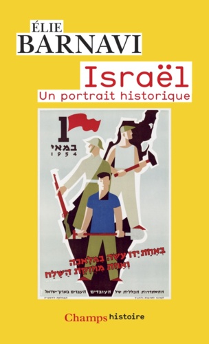 Elie Barnavi - Israël - Un portrait historique.