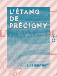 Elie Berthet - L'Étang de Précigny.