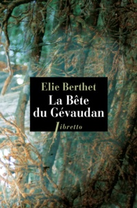 Elie Berthet - La Bête du Gévaudan.