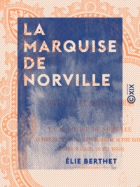 Elie Berthet - La Marquise de Norville.