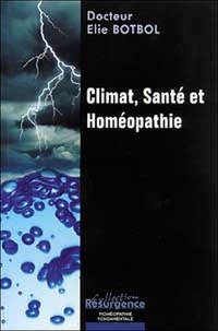 Elie Botbol - Climat, Sante Et Homeopathie.