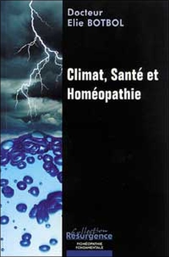 Elie Botbol - Climat, Sante Et Homeopathie.