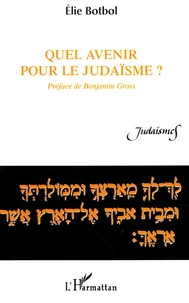 Quel avenir pour le judaïsme ?