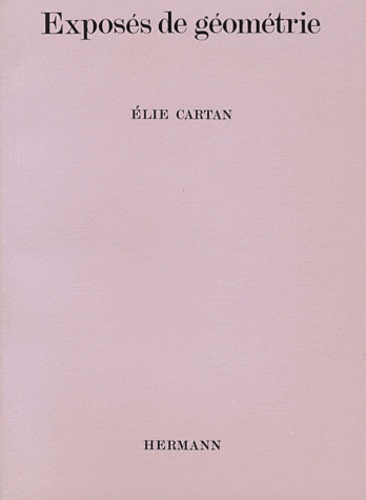 Elie Cartan - Exposés de géométrie - Les espaces métriques fondés sur la notion d'aires ; Les espaces de Finsler.