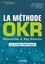 La méthode OKR. Objectives & Key Results : le guide pratique