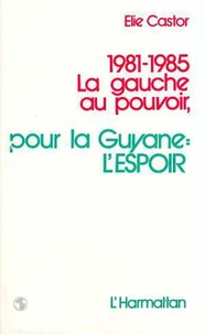 1981-1985 La gauche au pouvoir