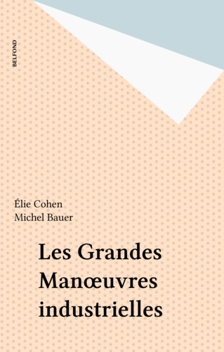 Les Grandes manúuvres industrielles