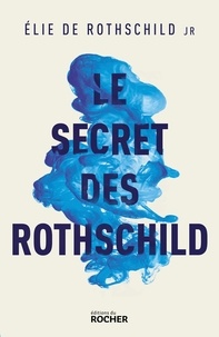 Elie de Rothschild - Le Secret des Rothschild.