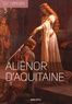 Elie Durel - Aliénor d'Aquitaine.
