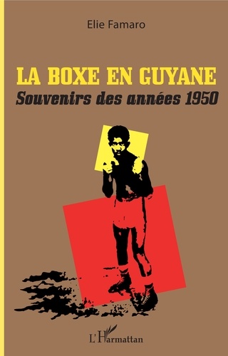La boxe en Guyane. Souvenirs des années 1950