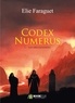 Elie Faraguet - Codex Numerus Tome 1 : Les découvertes.