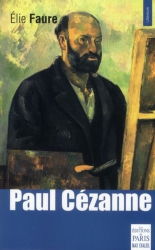 Elie Faure - Paul Cézanne.